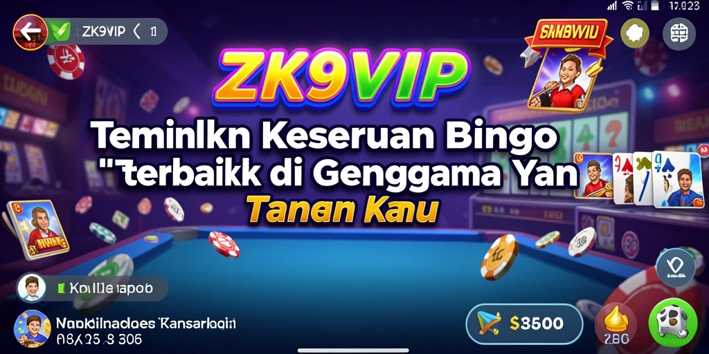 Gameplay menarik ZK9VIP dengan suasana Bingo yang seru.